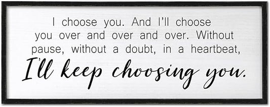 I Choose You Sign Wall Decor Art Above Bed 32X12 Inch I Love You Romantic Wood Framed for Master Bedroom Over Bed I'll Keep Choosing You Sign (Black)